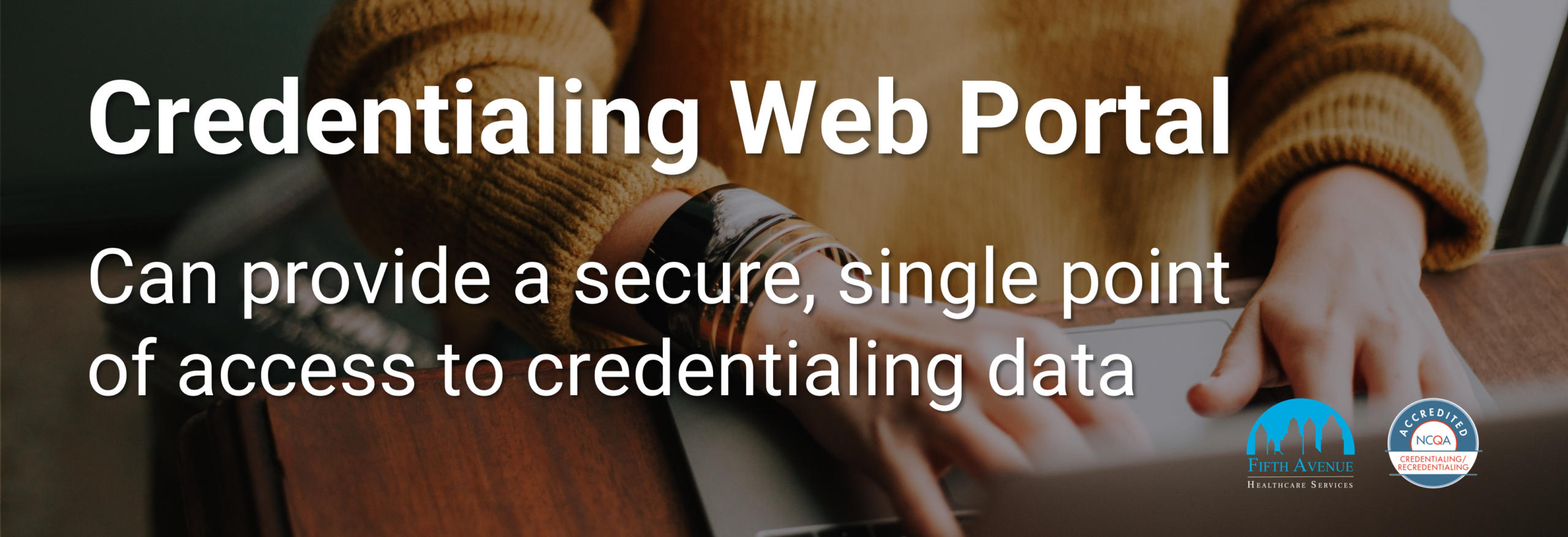Credentialing Web Portal Credentialing Web Portal
