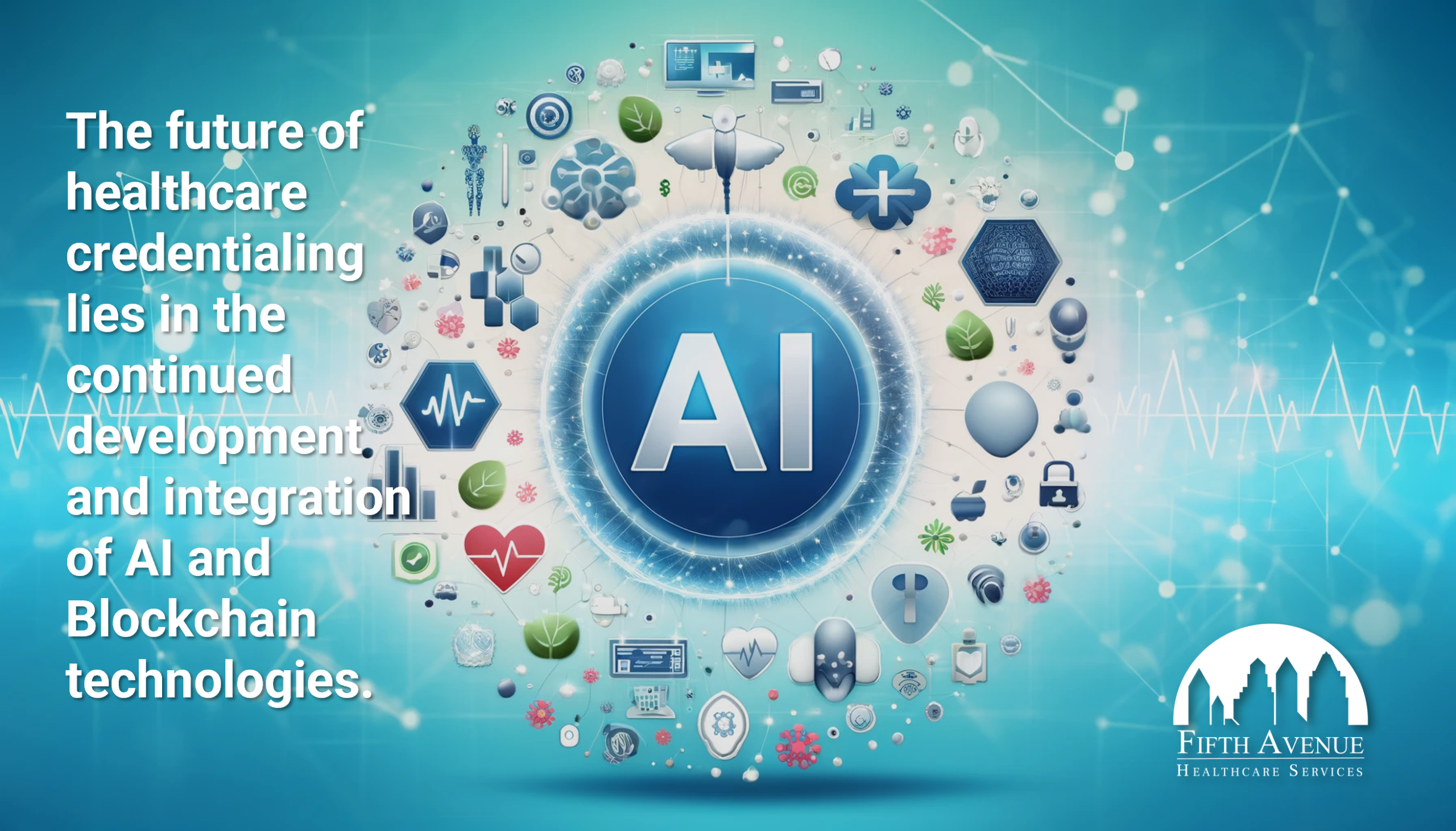 Credentialing Future Needs AI + Blockchain Technologies Credentialing Future Needs AI + Blockchain Technologies